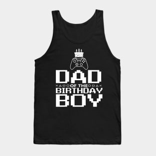 Unlocked Birthday Gamer Dad of The Birthday Boy Tank Top